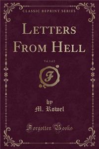 Letters from Hell, Vol. 1 of 2 (Classic Reprint)