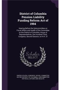 District of Columbia Pension Liability Funding Reform Act of 1994