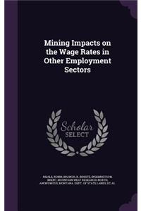 Mining Impacts on the Wage Rates in Other Employment Sectors