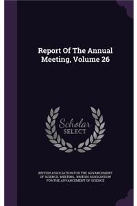 Report of the Annual Meeting, Volume 26