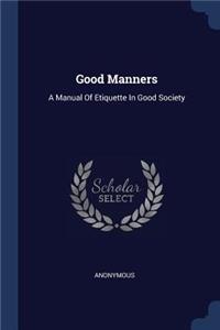 Good Manners