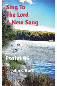 Sing To The Lord A New Song