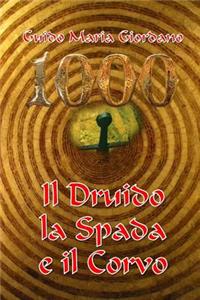 1000 - Il Druido, la Spada e il Corvo