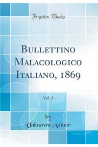 Bullettino Malacologico Italiano, 1869, Vol. 2 (Classic Reprint)