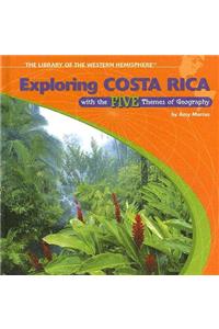 Exploring Costa Rica with the Five Themes of Geography