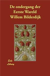 De ondergang der Eerste Wareld