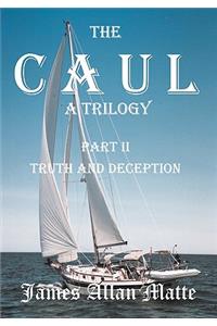 CAUL, a Trilogy. Part I, Born With A Mission