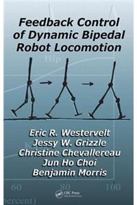 Feedback Control of Dynamic Bipedal Robot Locomotion