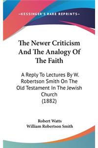 The Newer Criticism And The Analogy Of The Faith