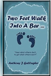 Two Feet Walk Into A Bar ...