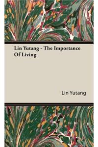 Lin Yutang - The Importance of Living