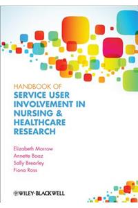 Handbook of Service User Involvement in Nursing and Healthcare Research