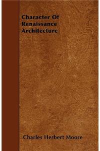 Character Of Renaissance Architecture