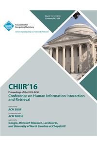 CHIIR 16 ACM SIGIR Conference on Human Information Interaction and Retrieval