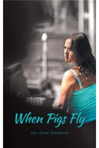 When Pigs Fly