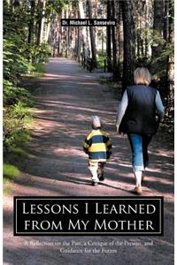 Lessons I Learned from My Mother