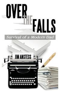 Over the Falls: Survival of a Modern Dad