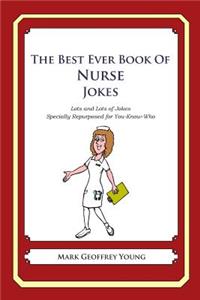 Best Ever Book of Nurse Jokes
