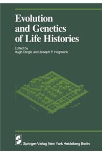 Evolution and Genetics in Life Histories