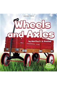 WHEELS AND AXLES