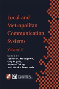 Local and Metropolitan Communication Systems