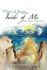 Sea of Rage Inside of Me