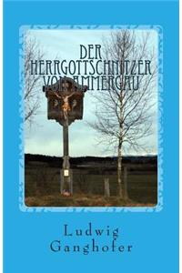 Der Herrgottschnitzer von Ammergau
