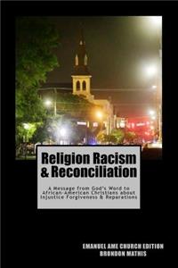 Religion Racism & Reconciliation