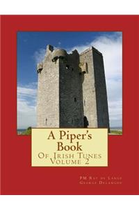 Piper's Book of Irish Tunes Volume 2