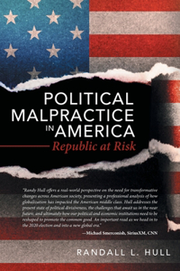 Political Malpractice in America