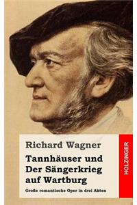 Tannhäuser und Der Sängerkrieg auf Wartburg