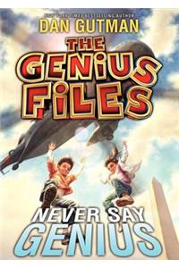 Never Say Genius