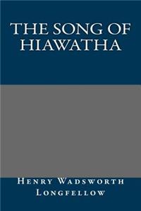 The Song of Hiawatha