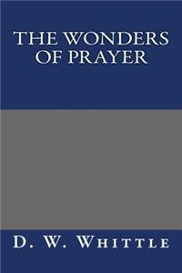 The Wonders of Prayer