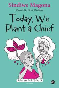 Today we plant a chief