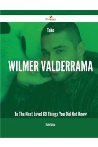 Take Wilmer Valderrama to the Next Level - 69 Things You Did Not Know