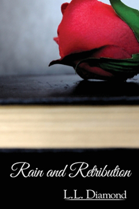 Rain and Retribution