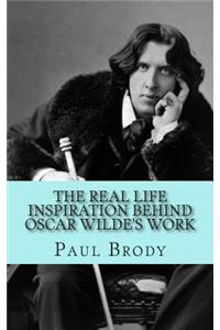 Real Life Inspiration Behind Oscar Wilde's Work