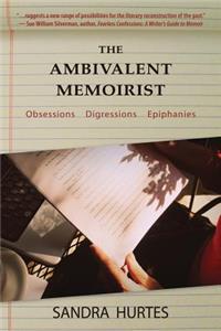 The Ambivalent Memoirist