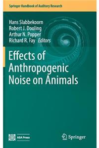 Effects of Anthropogenic Noise on Animals