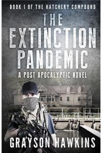 Extinction Pandemic: A Post Apocalyptic Novel