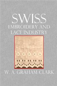 Swiss Embroidery and Lace Industry