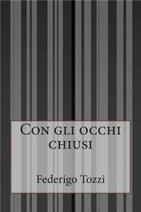 Con gli occhi chiusi