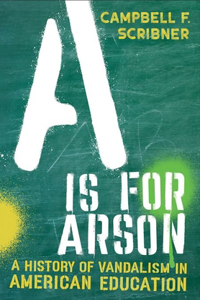 A is for Arson