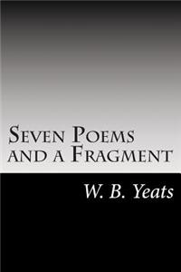 Seven Poems and a Fragment