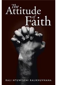 The Attitude of Faith