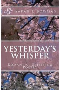 Yesterday's Whisper