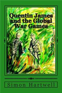 Quentin James and the Global War Games