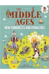 Middle Ages: New Conquests and Dynasties