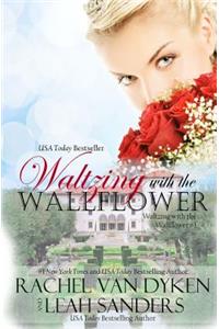 Waltzing with the Wallflower